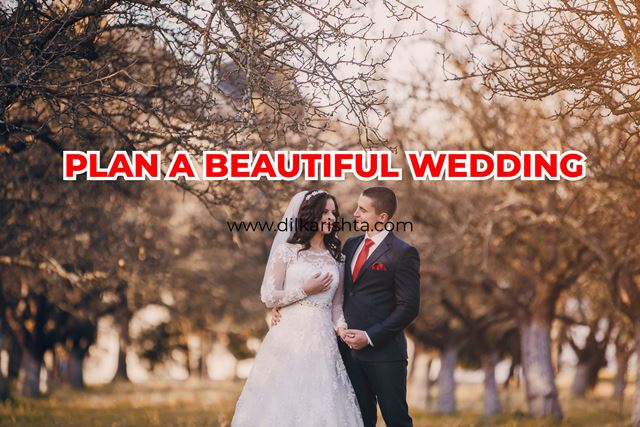 How to Plan a Beautiful Wedding?